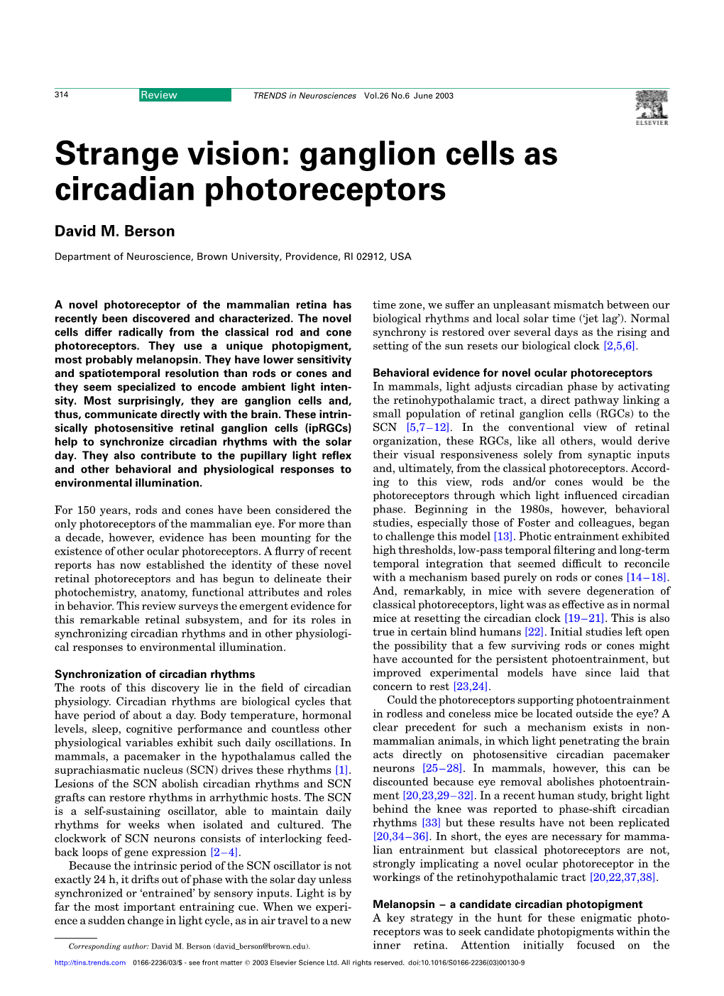 Strange Vision: Ganglion Cells As Circadian Photoreceptors