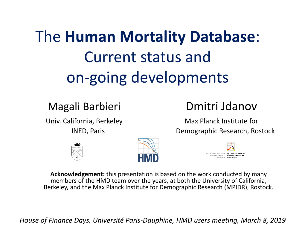 The Human Mortality Database: Current Status and On-Going Developments