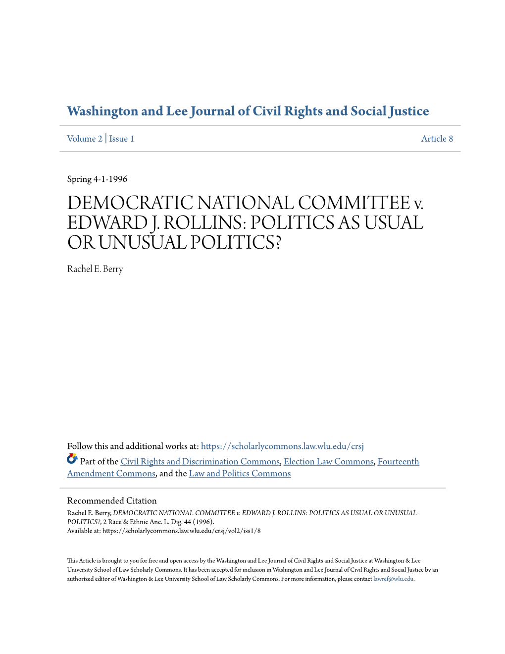 DEMOCRATIC NATIONAL COMMITTEE V. EDWARD J. ROLLINS: POLITICS AS USUAL OR UNUSUAL POLITICS?, 2 Race & Ethnic Anc