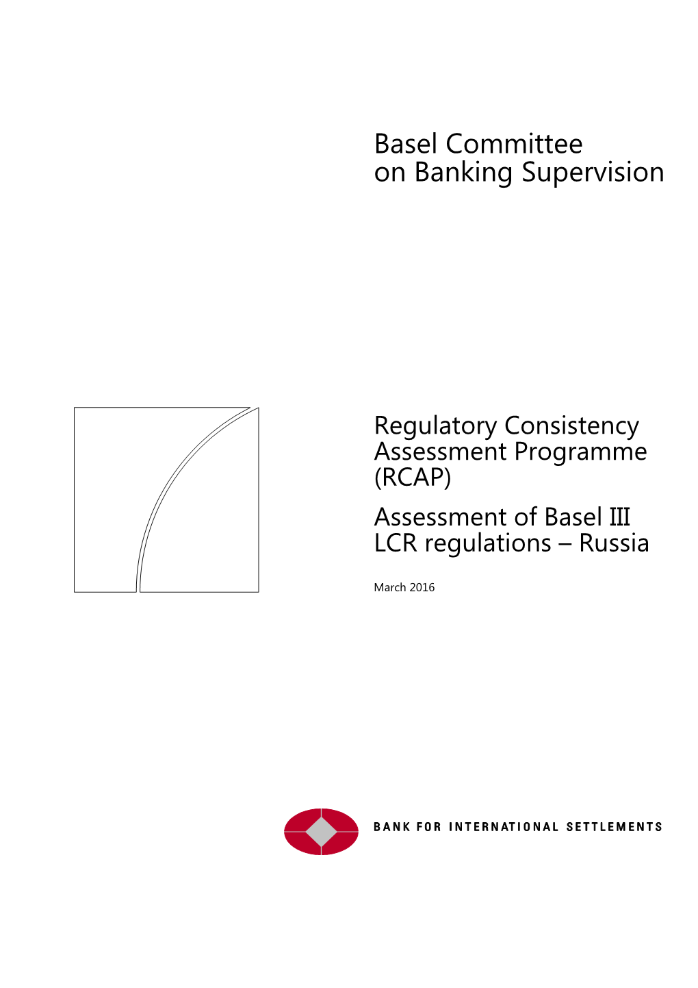 (RCAP) Assessment of Basel III LCR Regulations – Russia