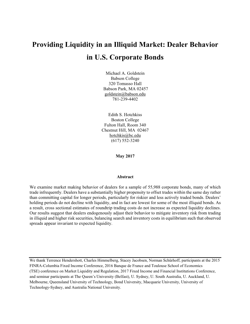 Providing Liquidity in an Illiquid Market: Dealer Behavior in U.S. Corporate Bonds