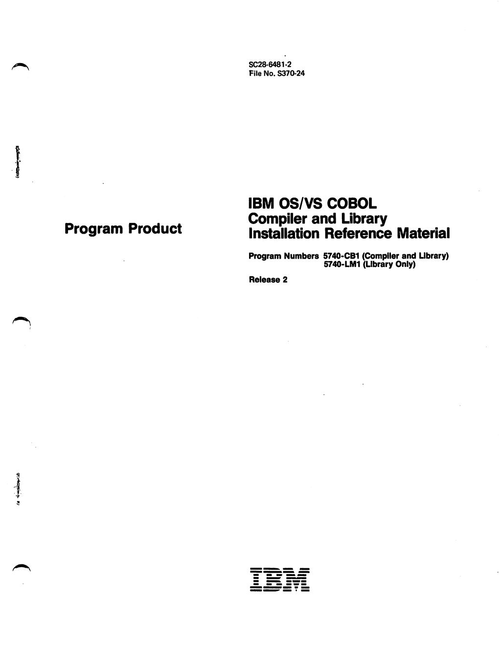 IBM OS/VS COBOL Compiler and Library Program Product Installation Reference Material