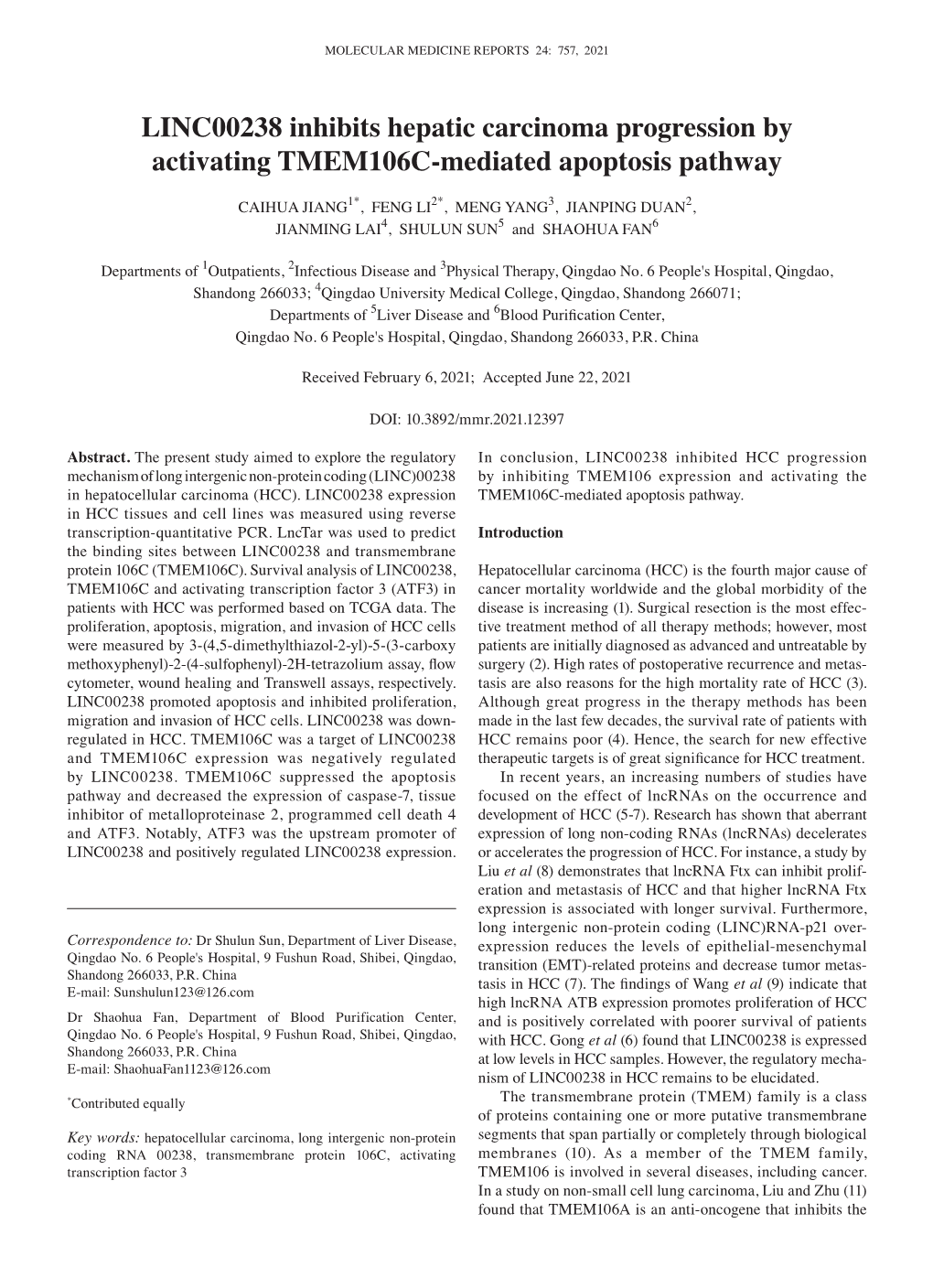 LINC00238 Inhibits Hepatic Carcinoma Progression by Activating TMEM106C‑Mediated Apoptosis Pathway