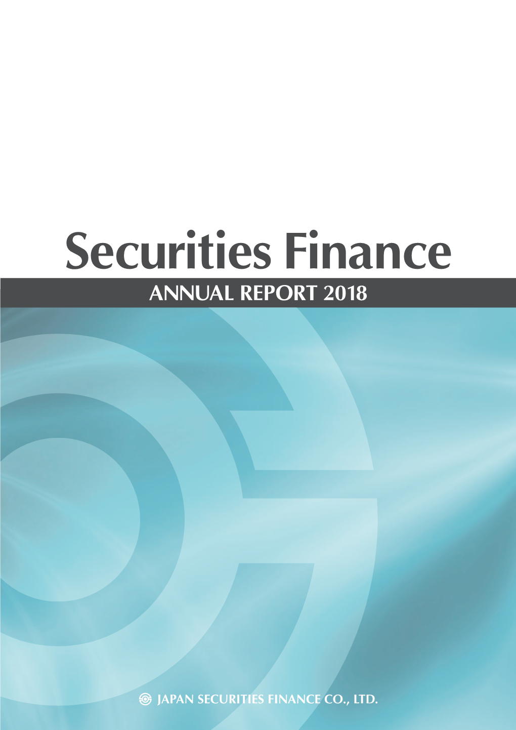 Securities Finance ANNUAL REPORT 2018 PROFILE