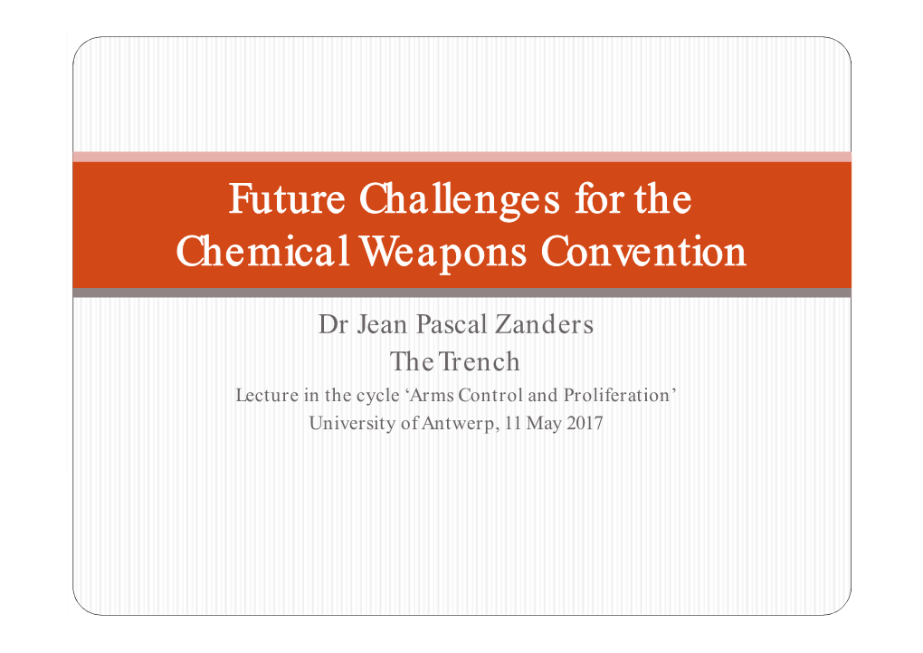 Future Challenges for the Chemical Weapons Convention