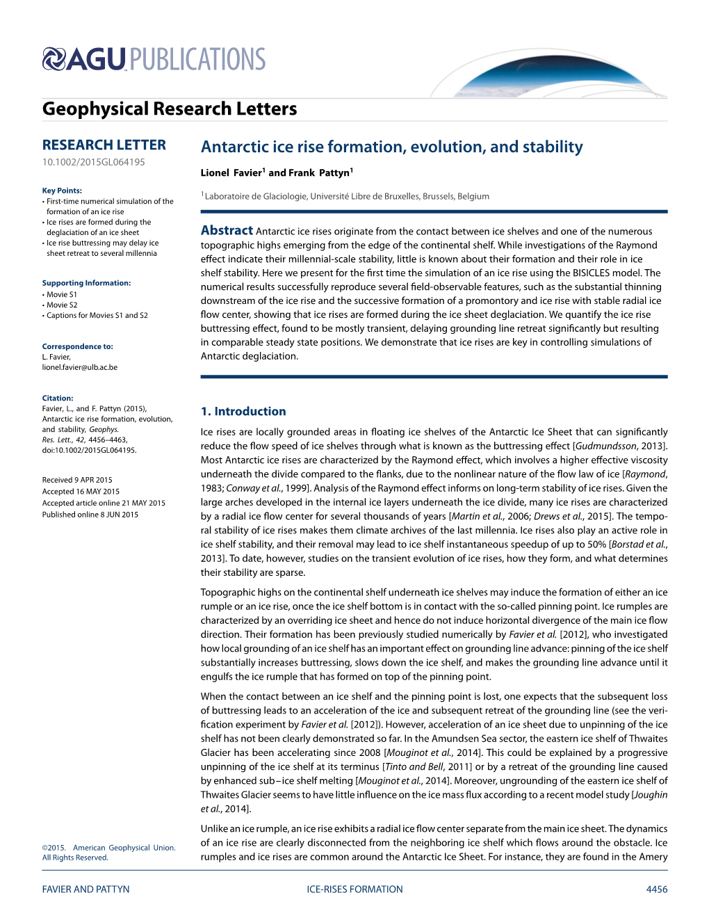 Antarctic Ice Rise Formation, Evolution, and Stability 10.1002/2015GL064195 Lionel Favier1 and Frank Pattyn1