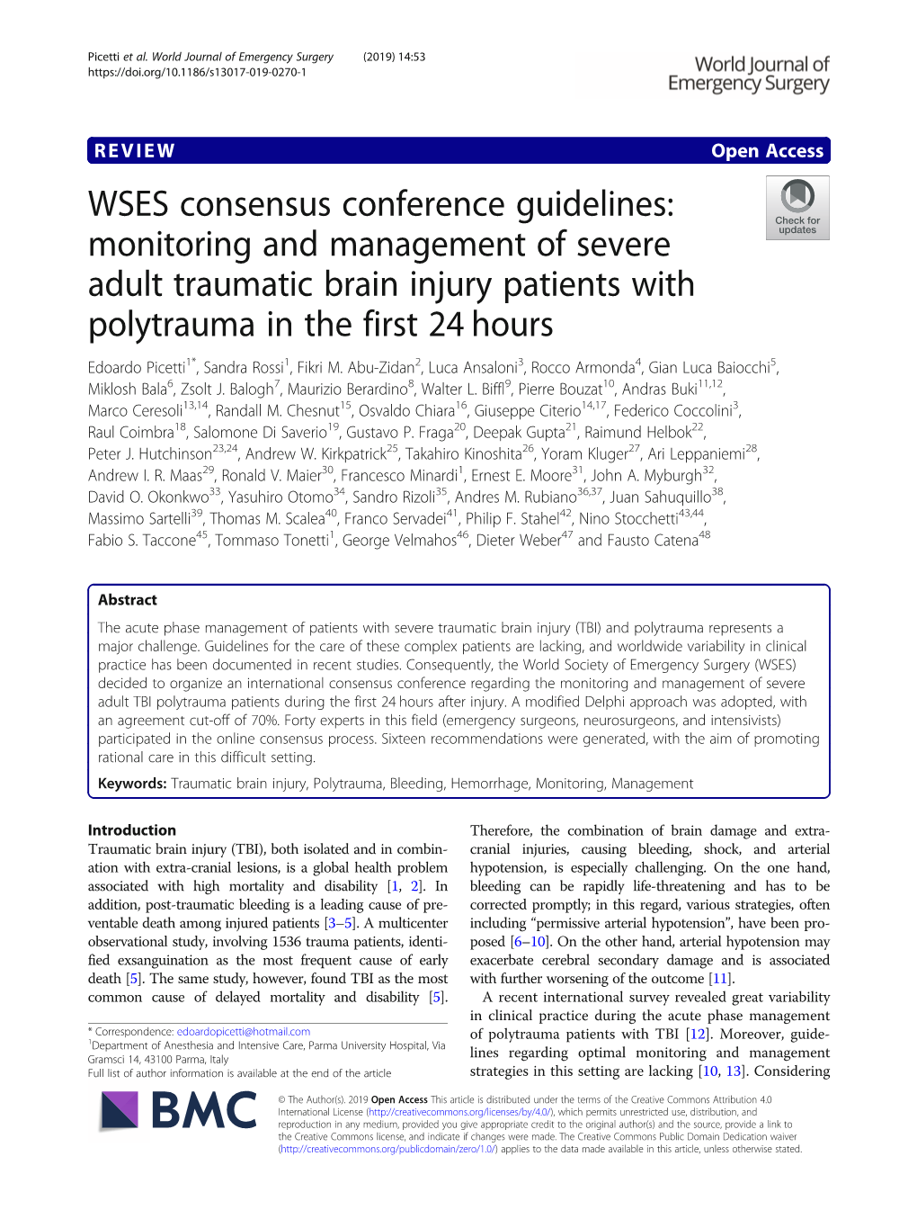 Monitoring and Management of Severe Adult Traumatic Brain Injury Patients with Polytrauma in the First 24 Hours Edoardo Picetti1*, Sandra Rossi1, Fikri M