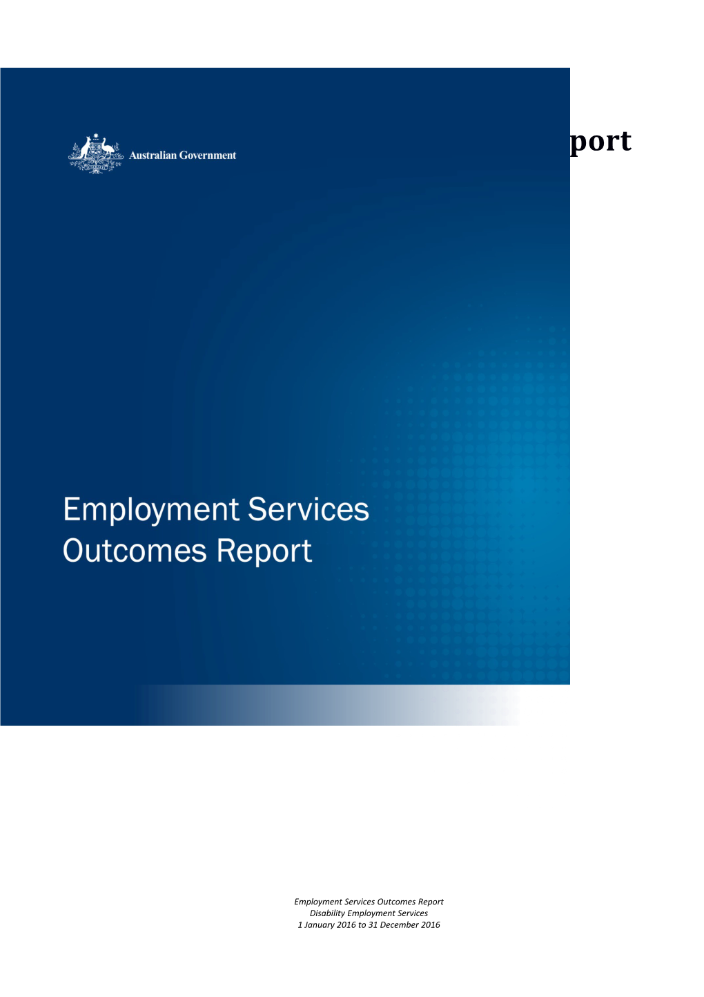 Labour Market Assistance Outcomes Report December 2013 - DES