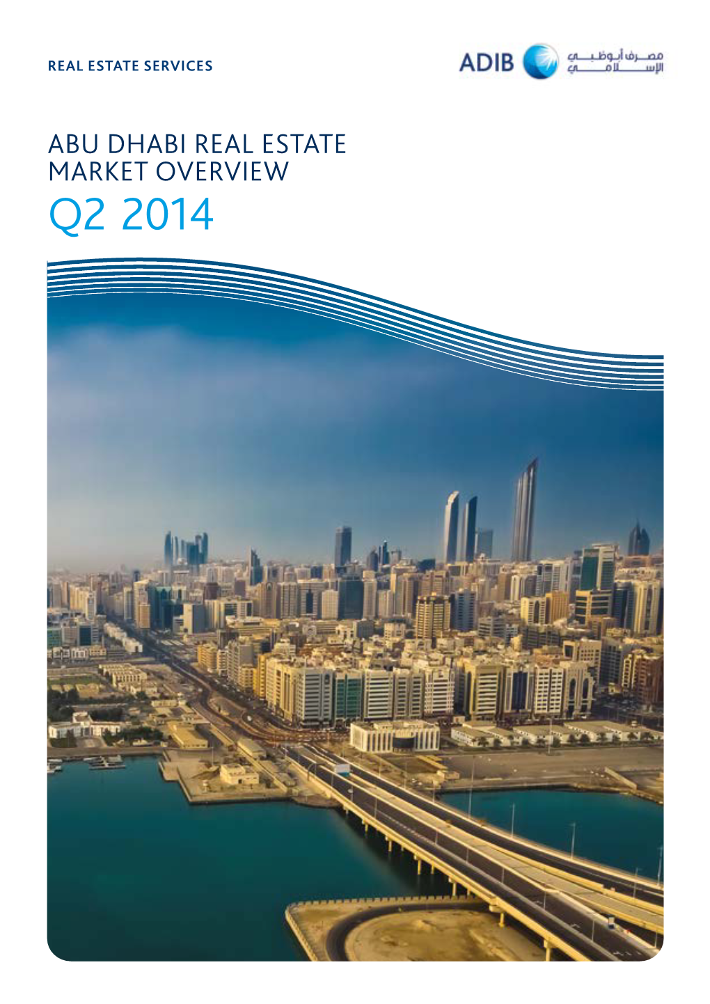 Q2 2014 Q2 2014 Real Estate Services | Abu Dhabi Real Estate Market Overview