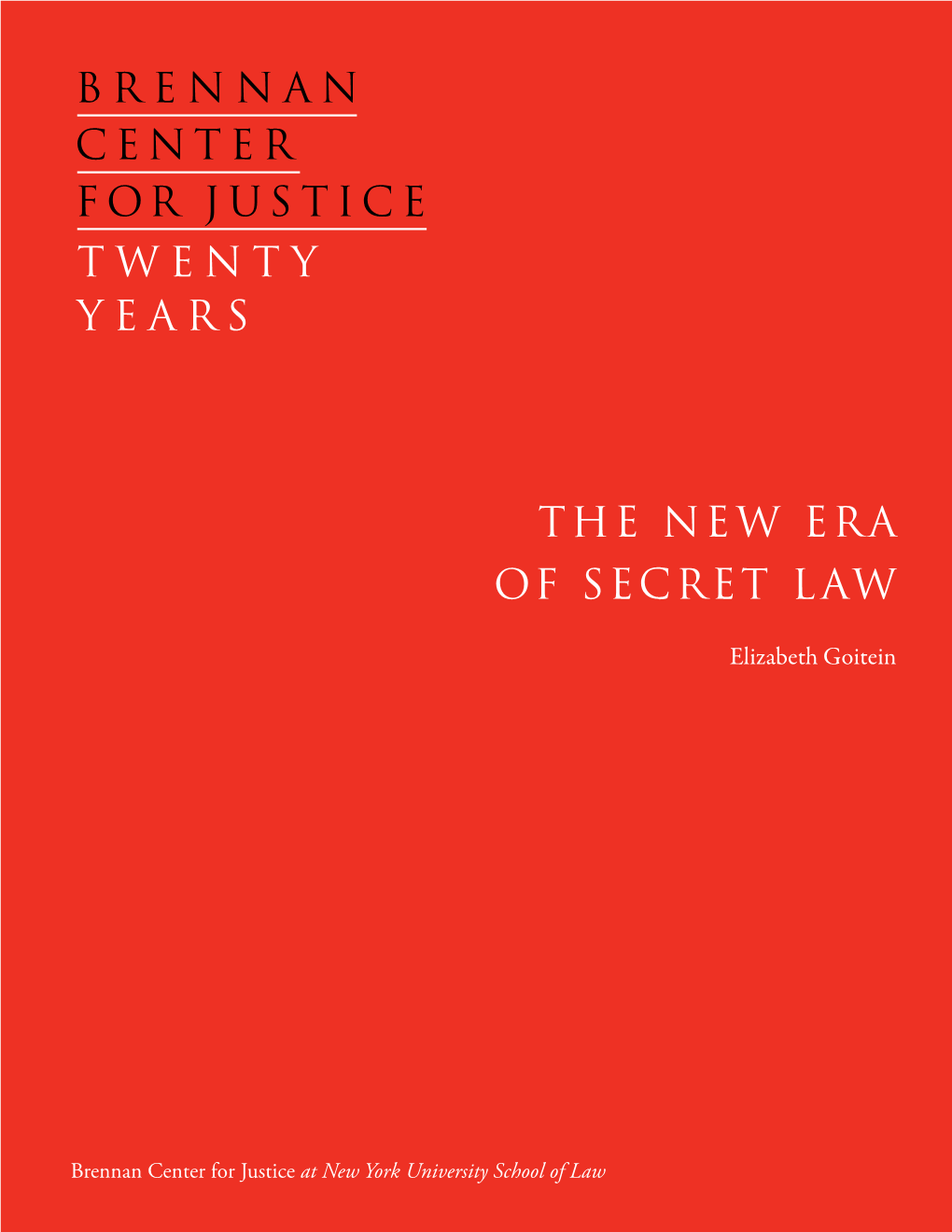 The New Era of Secret Law