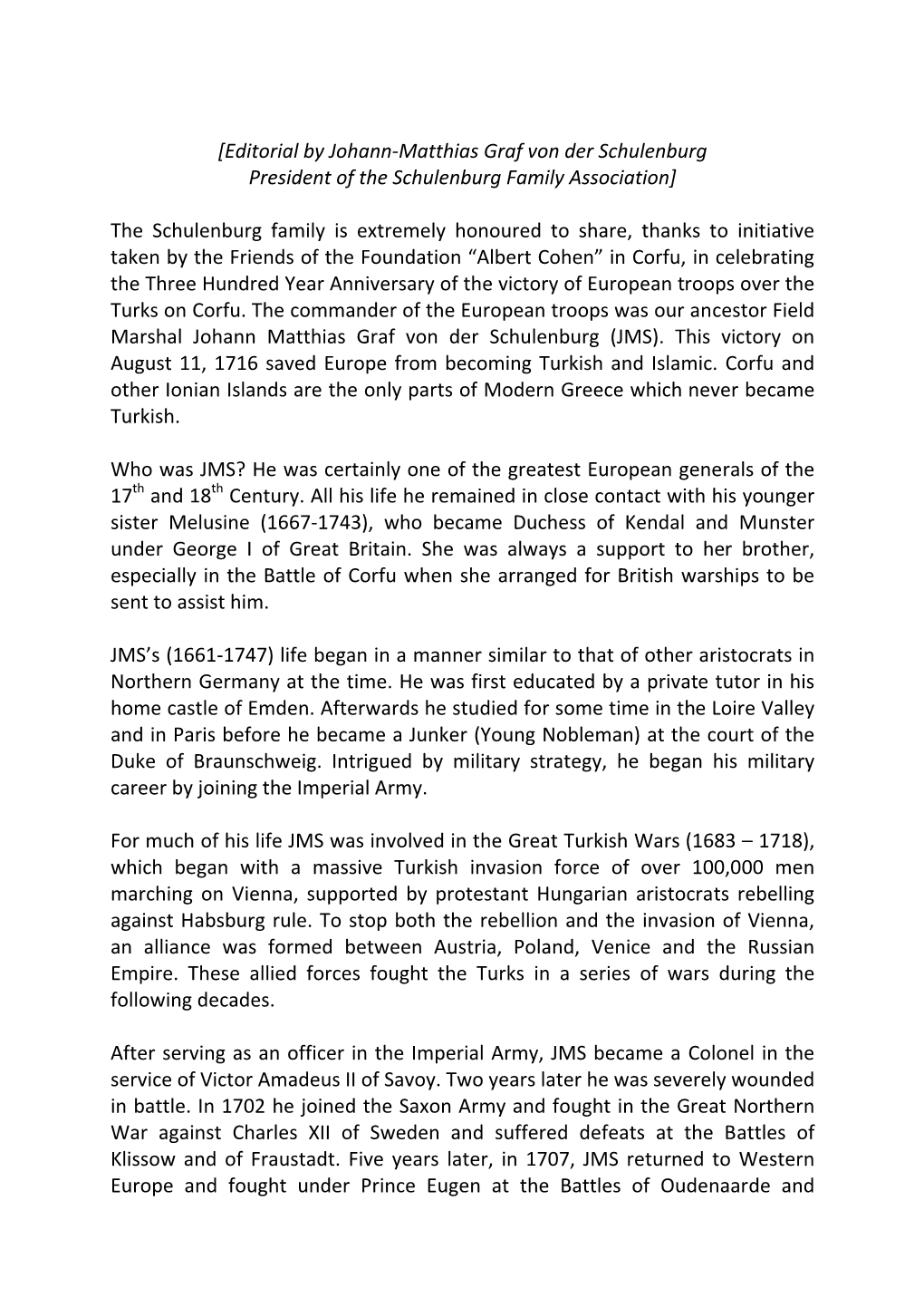 [Editorial by Johann‐Matthias Graf Von Der Schulenburg President of the Schulenburg Family Association]