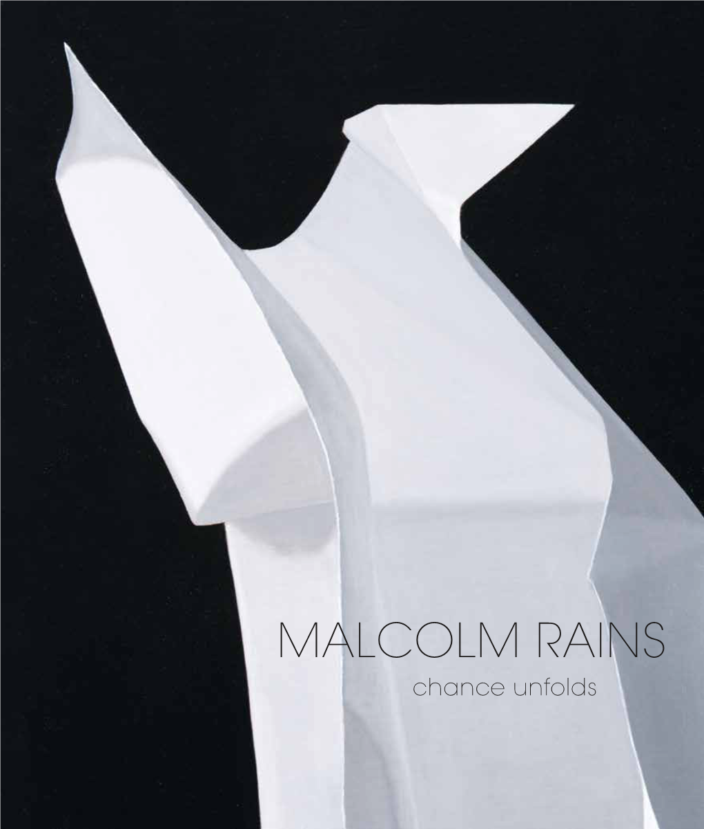 MALCOLM RAINS Chance Unfolds MALCOLM RAINS Chance Unfolds