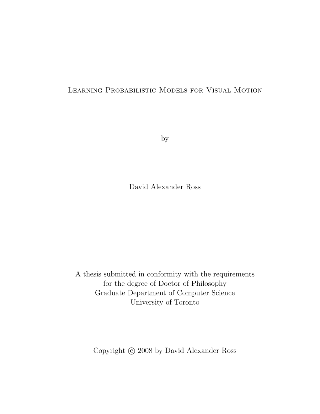 Learning Probabilistic Models for Visual Motion by David Alexander