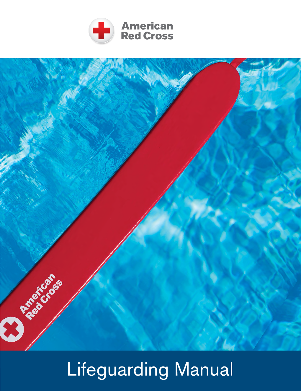 Lifeguarding Manual American Red Cross Lifeguarding MANUAL