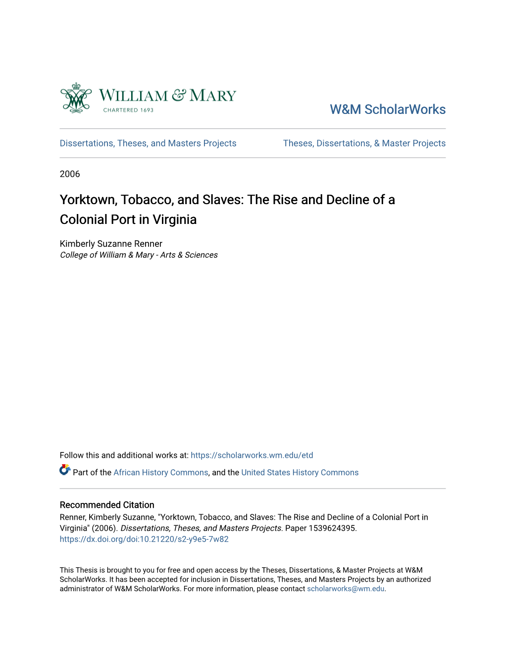 Yorktown, Tobacco, and Slaves: the Rise and Decline of a Colonial Port in Virginia