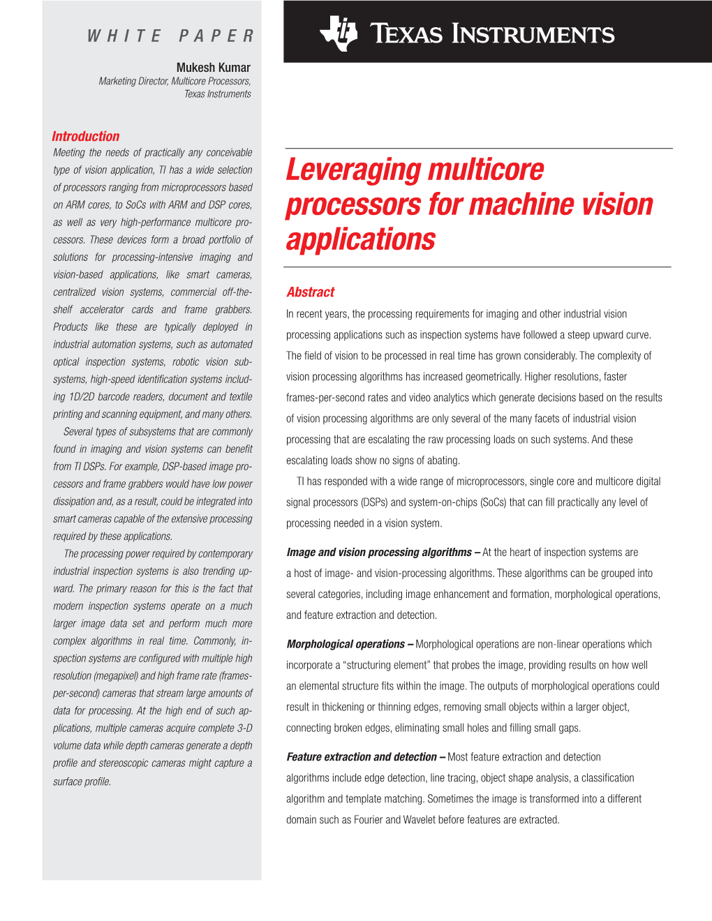 Leveraging Multicore Processors for Machine Vision Applications May 2012 Texas Instruments 3