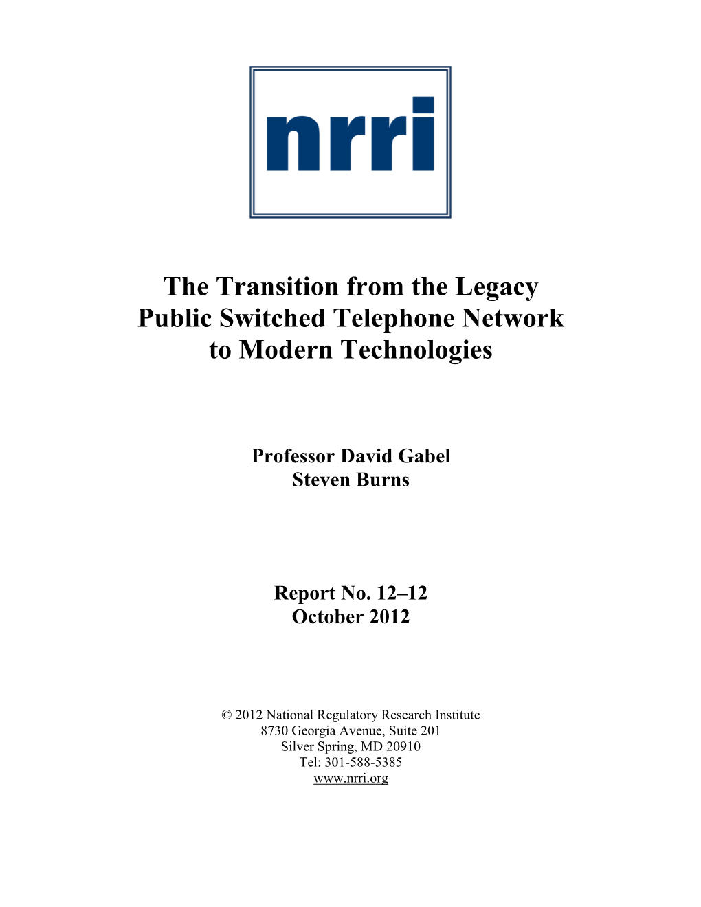 The Transition from the Legacy Public Switched Telephone Network to Modern Technologies