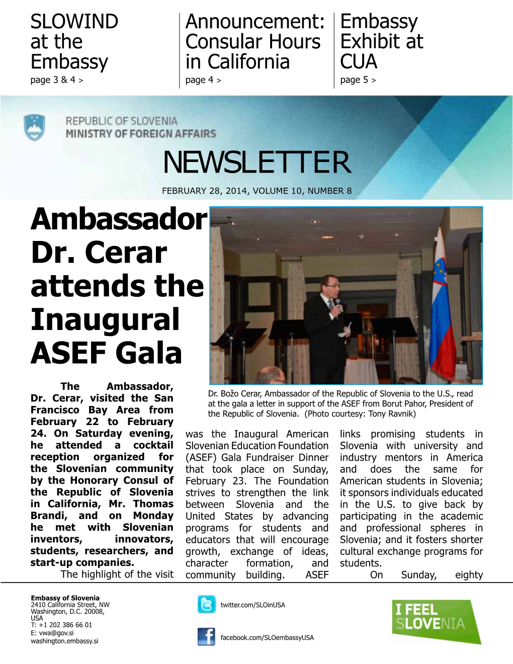 NEWSLETTER Ambassador Dr. Cerar Attends the Inaugural ASEF Gala