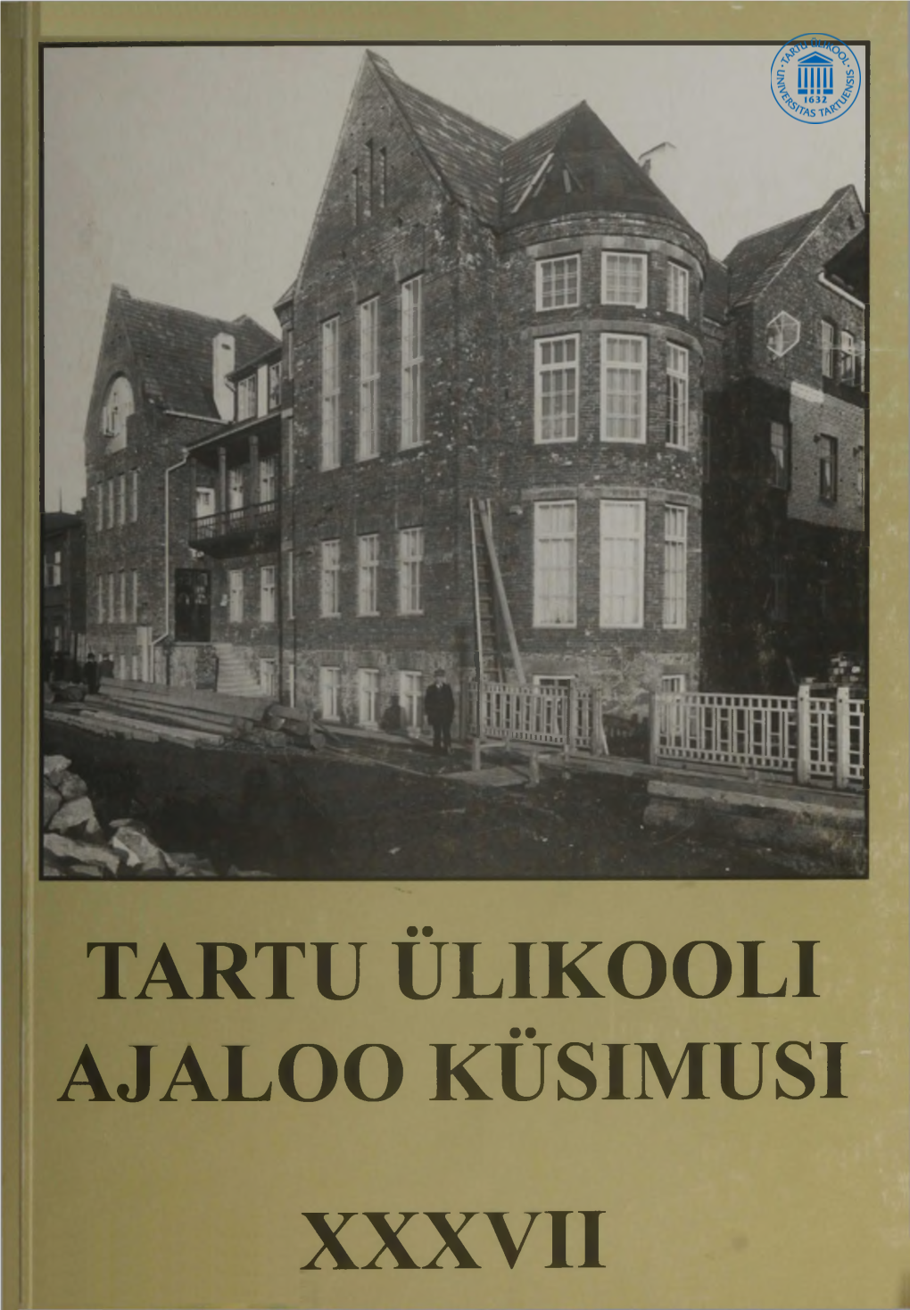 Tartu Ülikooui Ajauoo Küsimusi Xxxvii