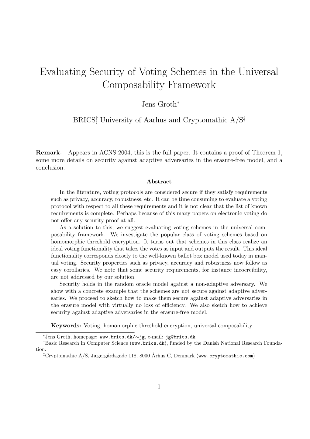 Evaluating Security of Voting Schemes in the Universal Composability Framework