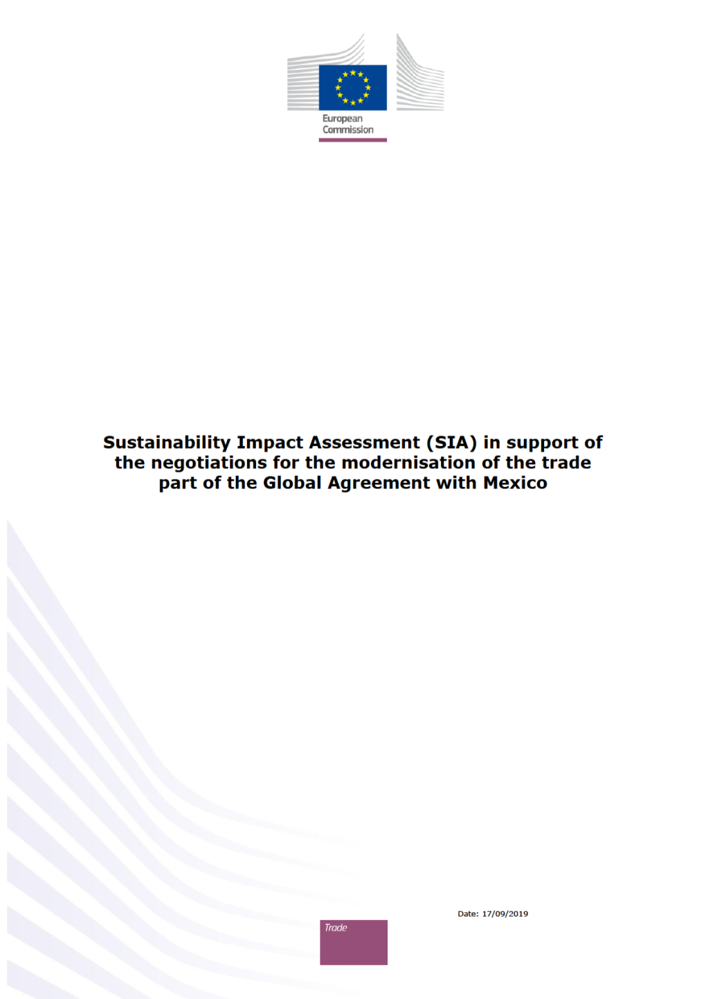 Sustainability Impact Assessment (SIA) in Support of the Negotiations for the Modernisation of the Trade Part of the Global Agreement with Mexico