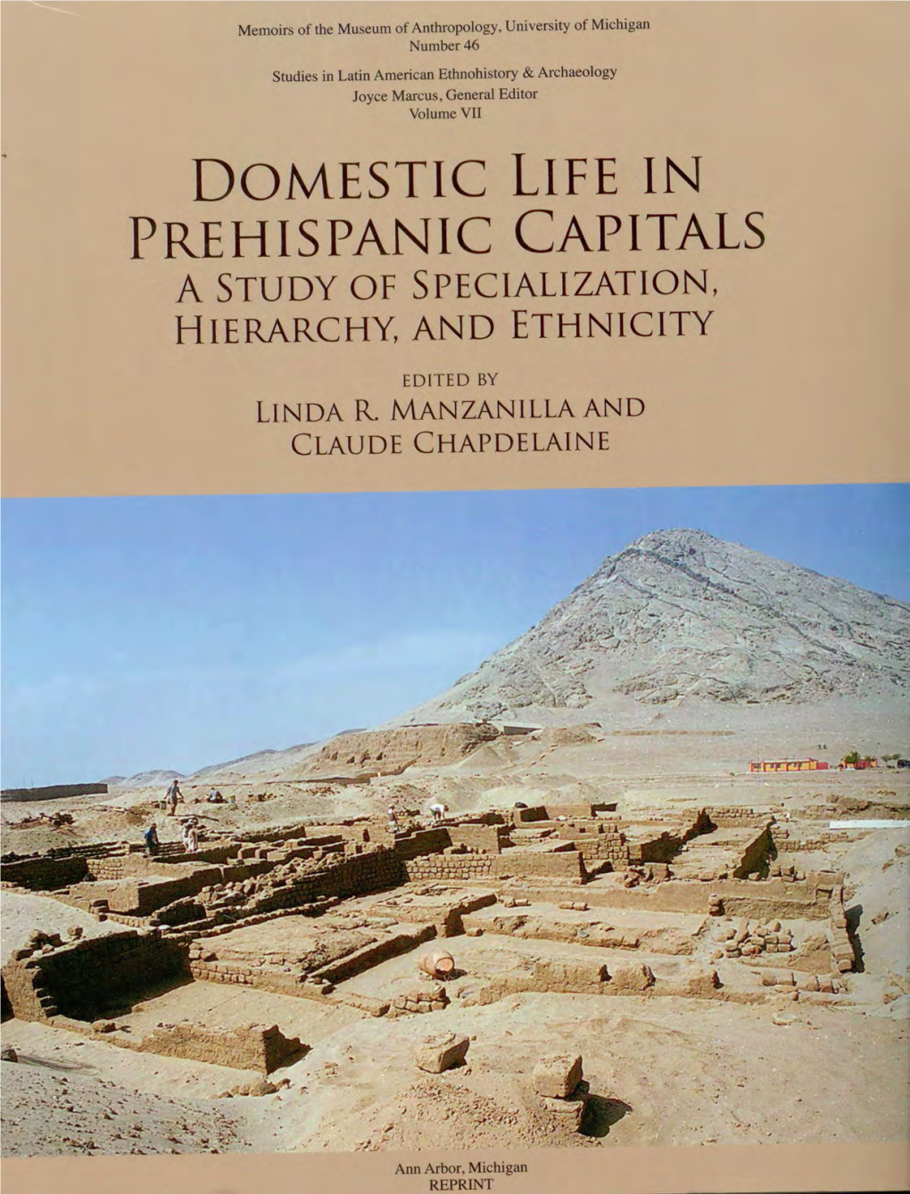 Domestic Life in Prehispanic Capitals: a Study of Specialization, Hierarchy, and Ethnicity, Edited by Linda R