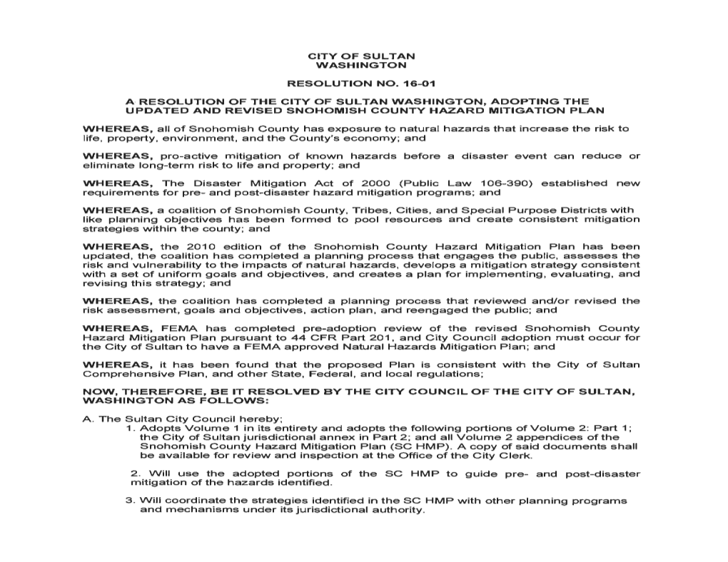 WHEREAS, All of Snohomish County Has Exposure to Natural Hazards That Increase the Risk to Life, Property, Environment, and the County's Economy; And