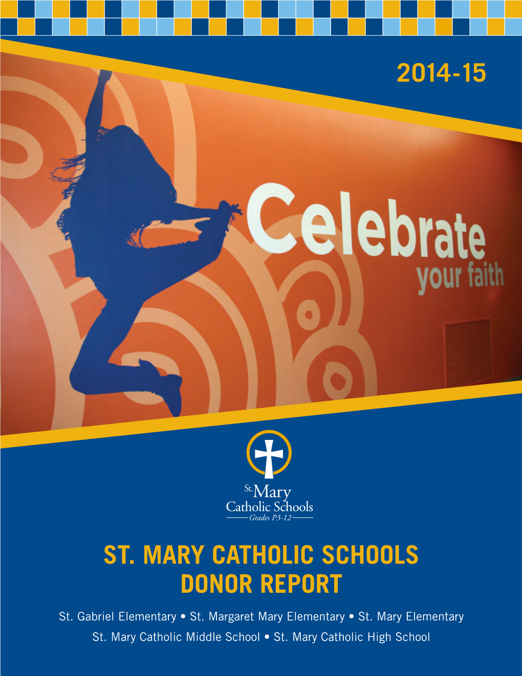 St. Mary Catholic Schools Donor Report 2014-15
