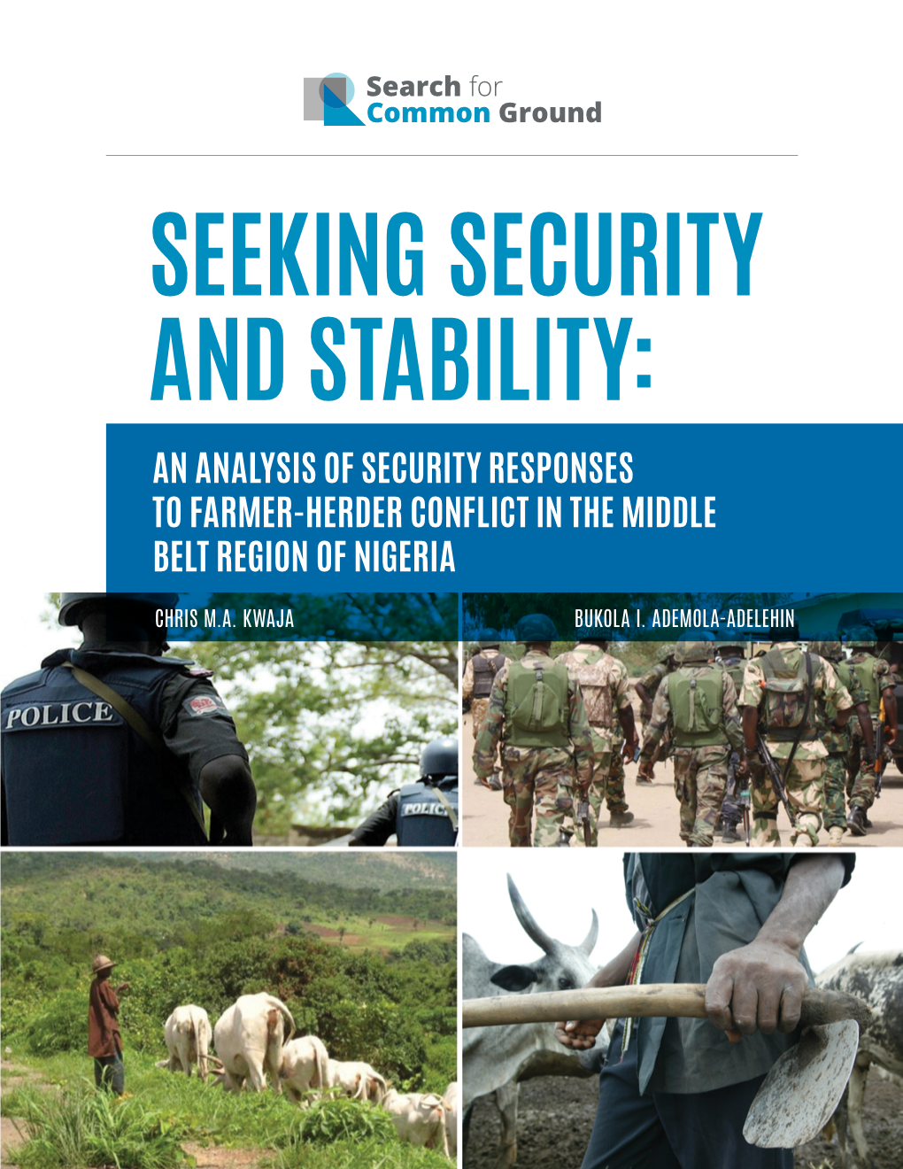 Seeking Security and Stability: an Analysis of Security Responses to Farmer-Herder Conflict in the Middle Belt Region of Nigeria
