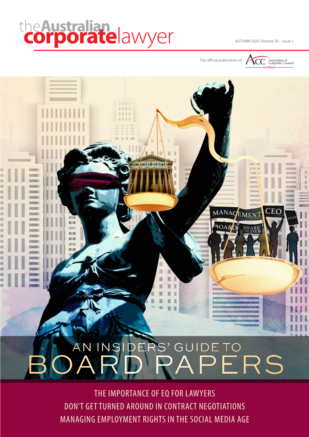 Australian Corporate Lawyer Is Published by the Association of Corporate Counsel (ACC) the AGE of SOCIAL MEDIA AUDIT! Asia Pacific