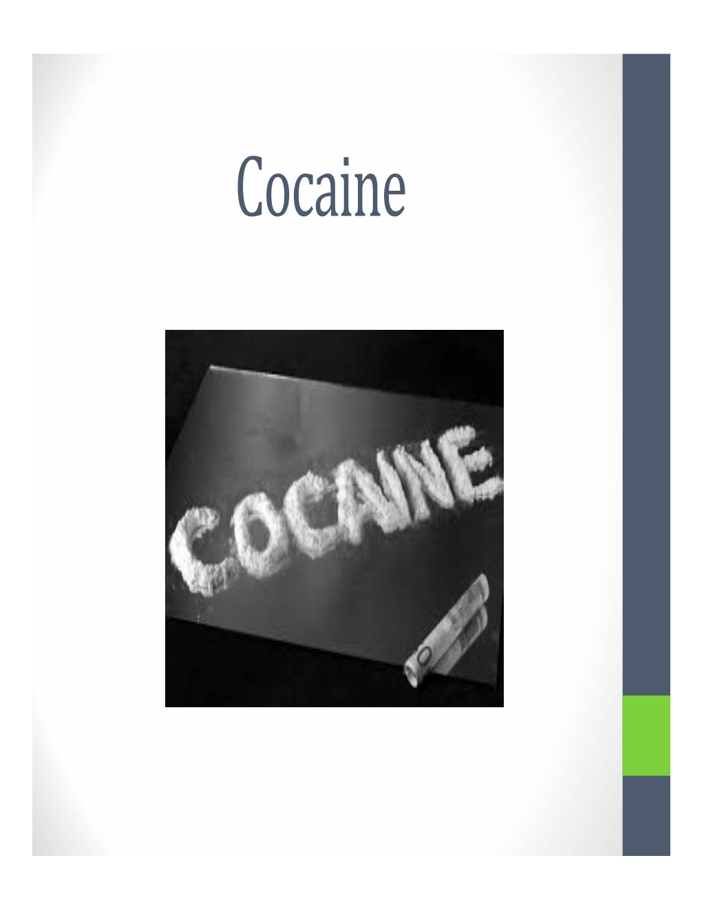 Cocaine Abuse Education Slides