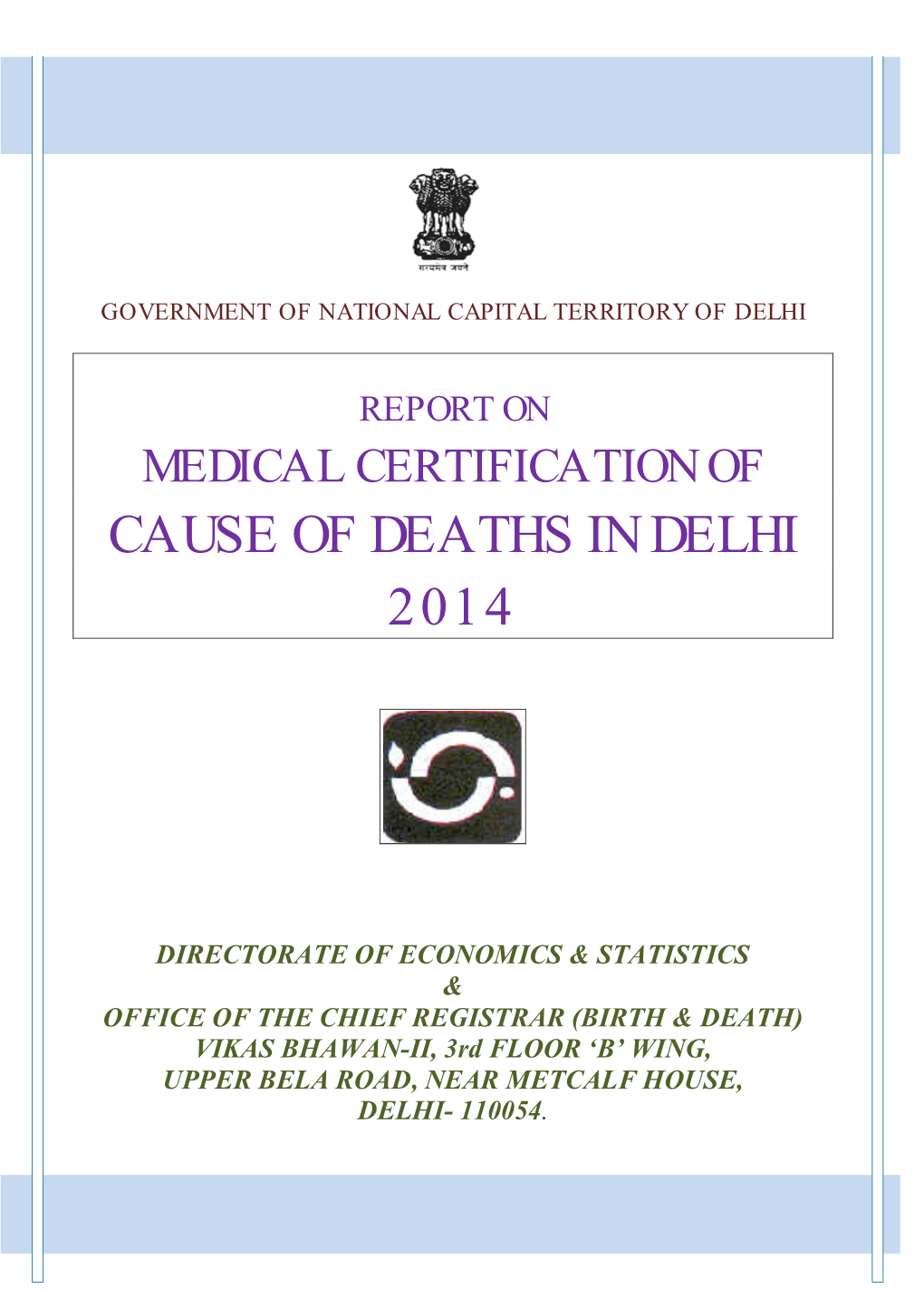 Cause of Deaths in Delhi 2014