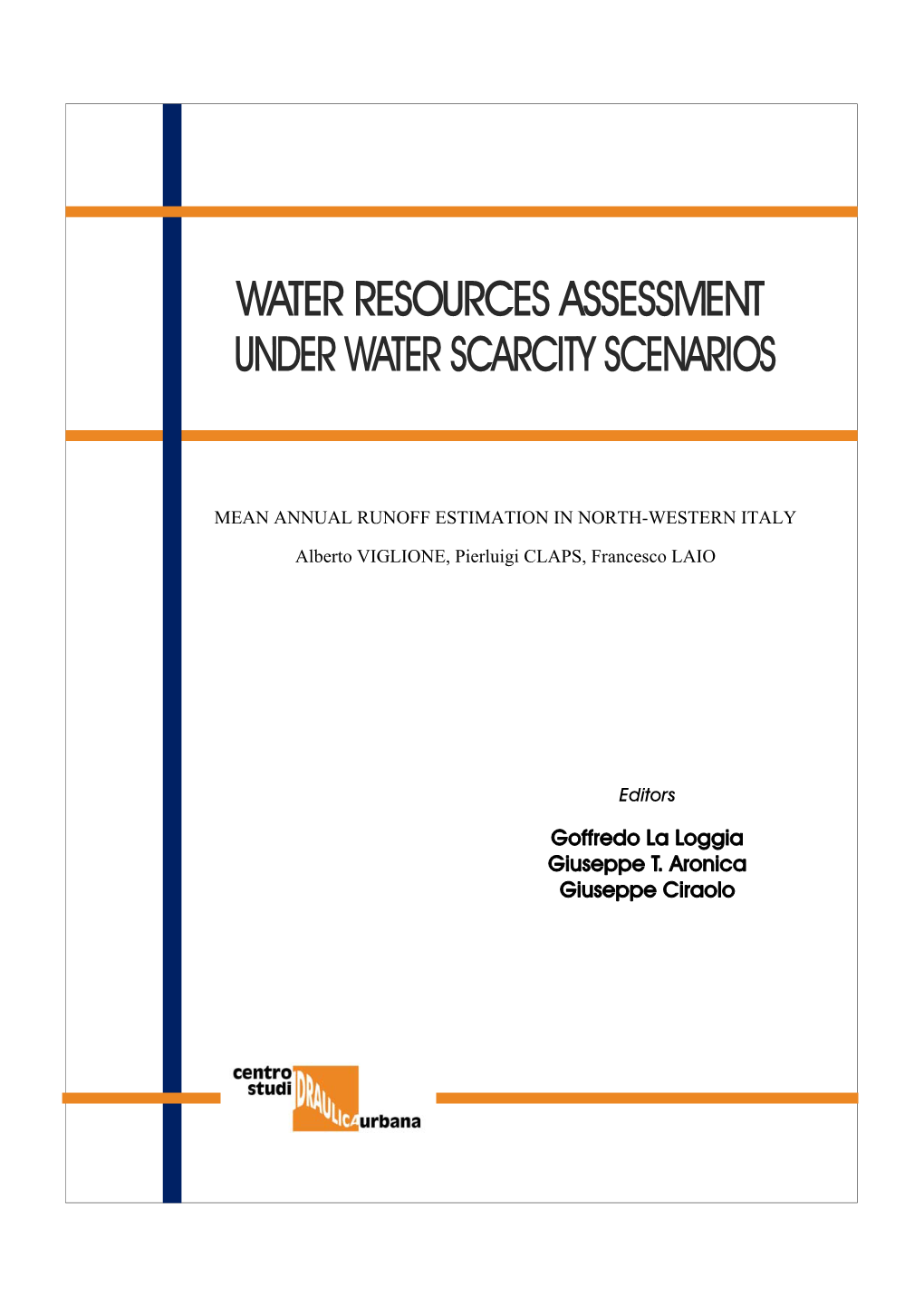 Goffredo La Loggia Giuseppe T. Aronica Giuseppe Ciraolo Part 2 - Water Scarcity Risk Assessment