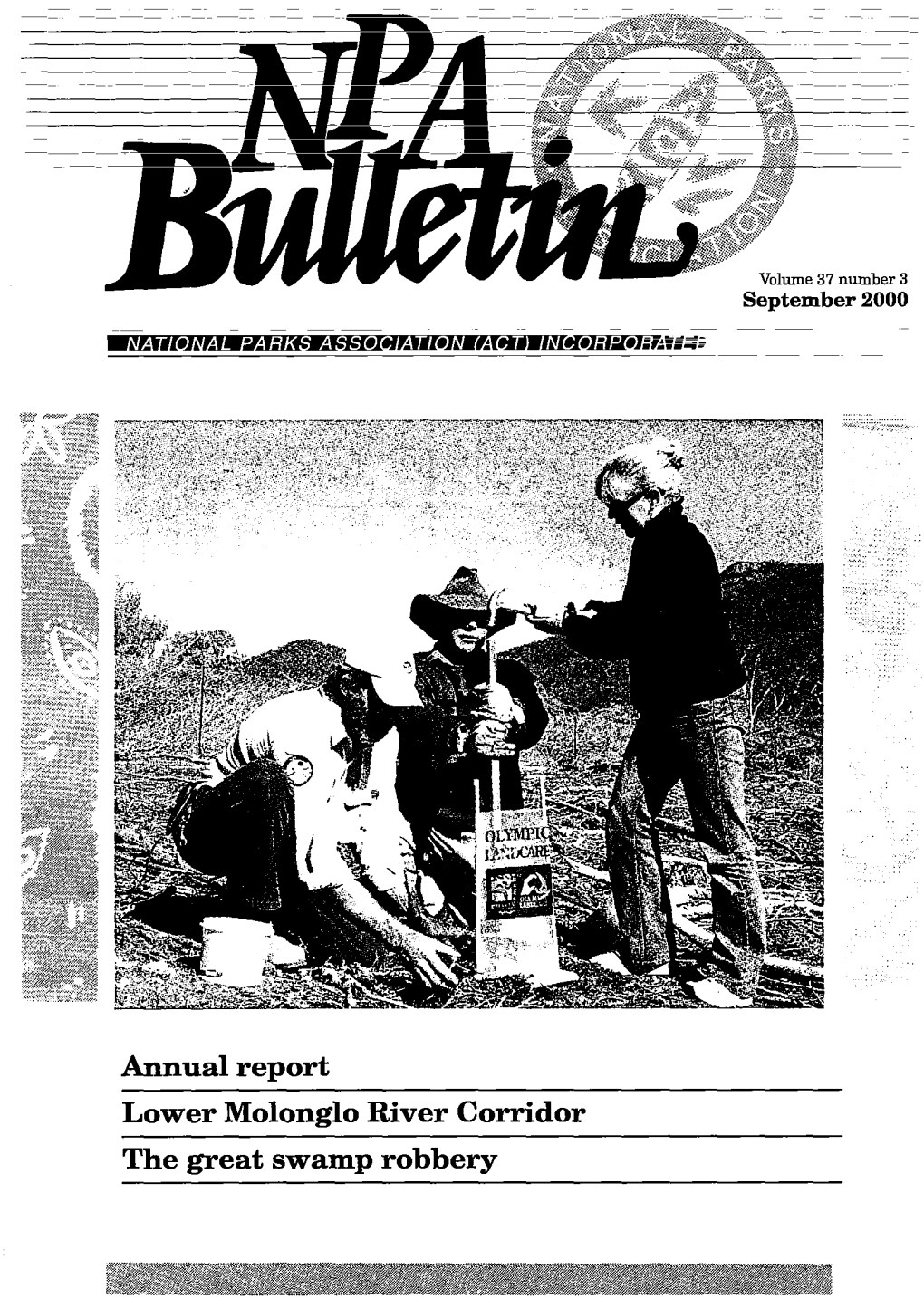 Annual Report Lower Molonglo River Corridor the Great Swamp Robbery NPA BULLETIN Volume37number3 September2000