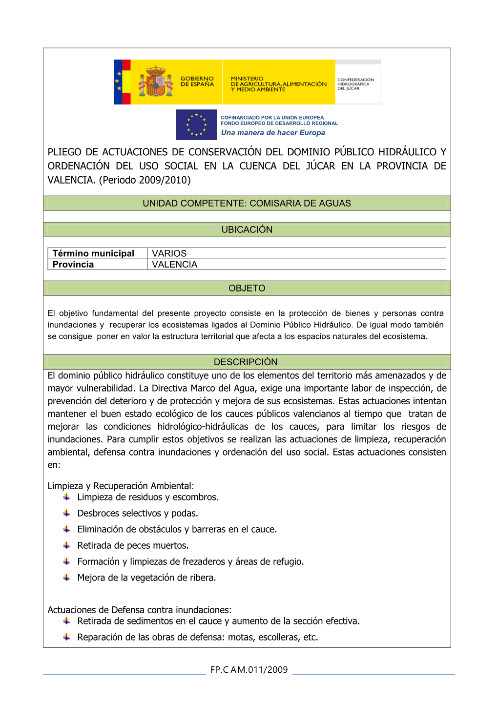 Pliego De Actuaciones De Conservación Del Dominio Público Hidráulico Y Ordenación Del Uso Social En La Cuenca Del Júcar En La Provincia De Valencia