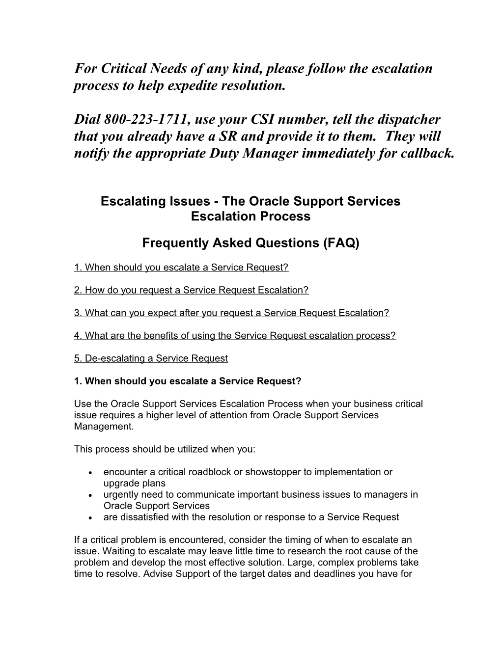 Escalating Issues - the Oracle Support Services Escalation Process