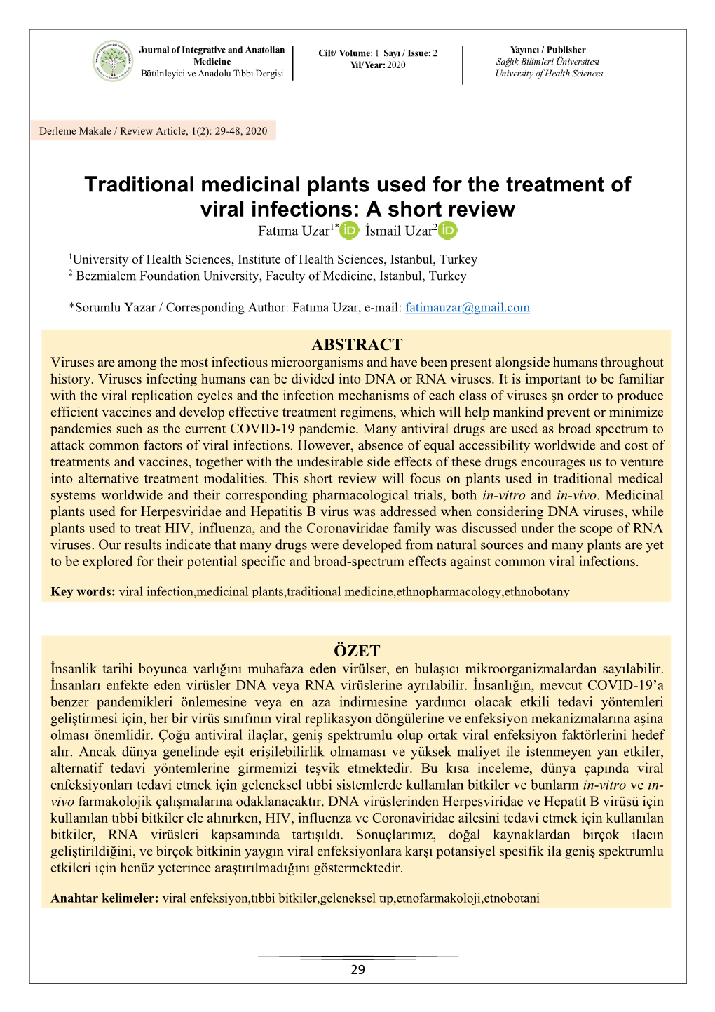 Traditional Medicinal Plants Used for the Treatment of Viral Infections: a Short Review Fatıma Uzar1* İsmail Uzar2