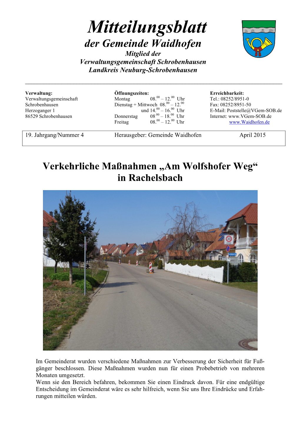 Mitteilungsblatt Der Gemeinde Waidhofen Mitglied Der Verwaltungsgemeinschaft Schrobenhausen Landkreis Neuburg-Schrobenhausen ______