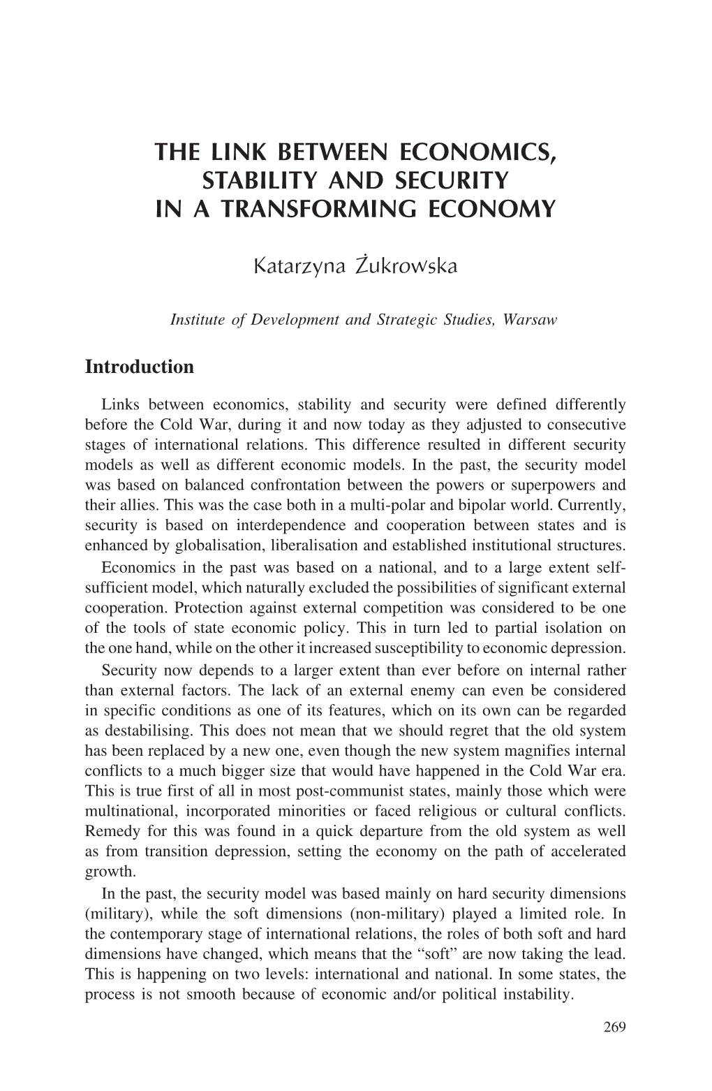 The Link Between Economics, Stability and Security in a Transforming Economy