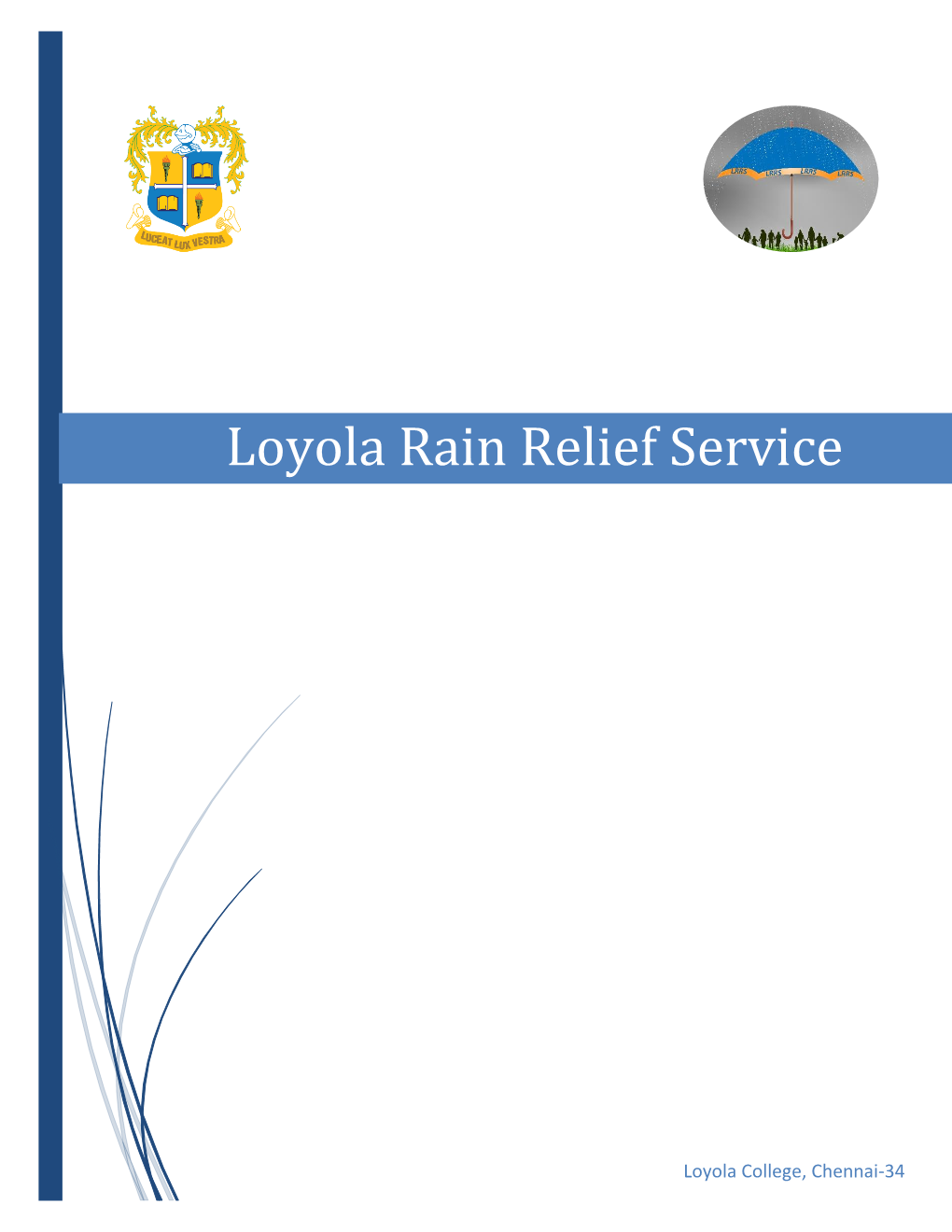 Loyola Rain Relief Service (Lrrs) - 2015