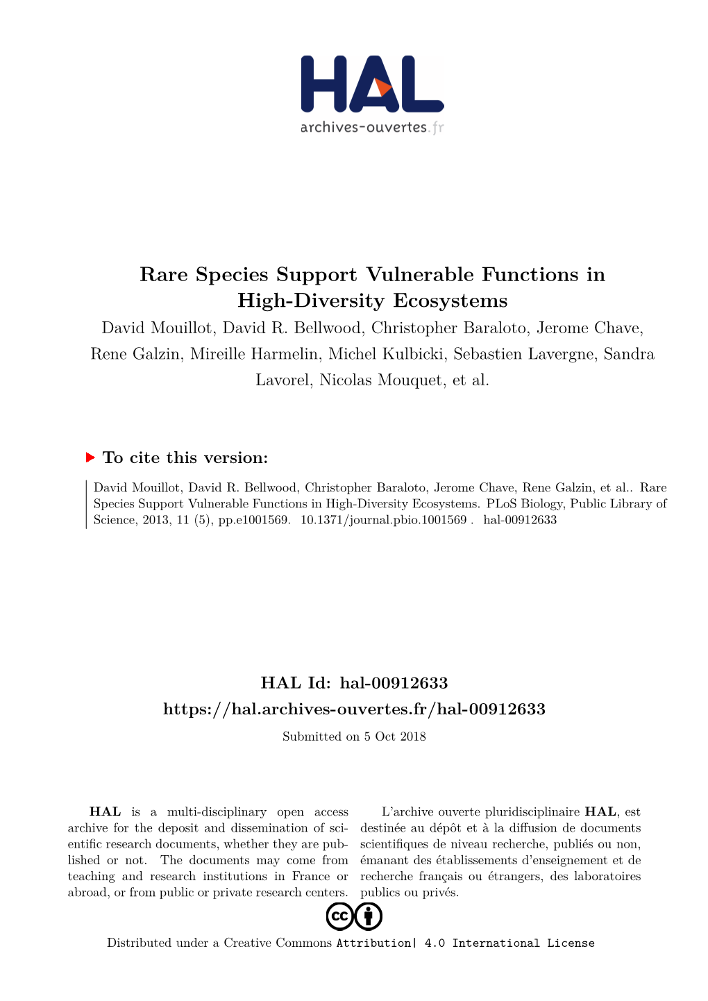 Rare Species Support Vulnerable Functions in High-Diversity Ecosystems David Mouillot, David R