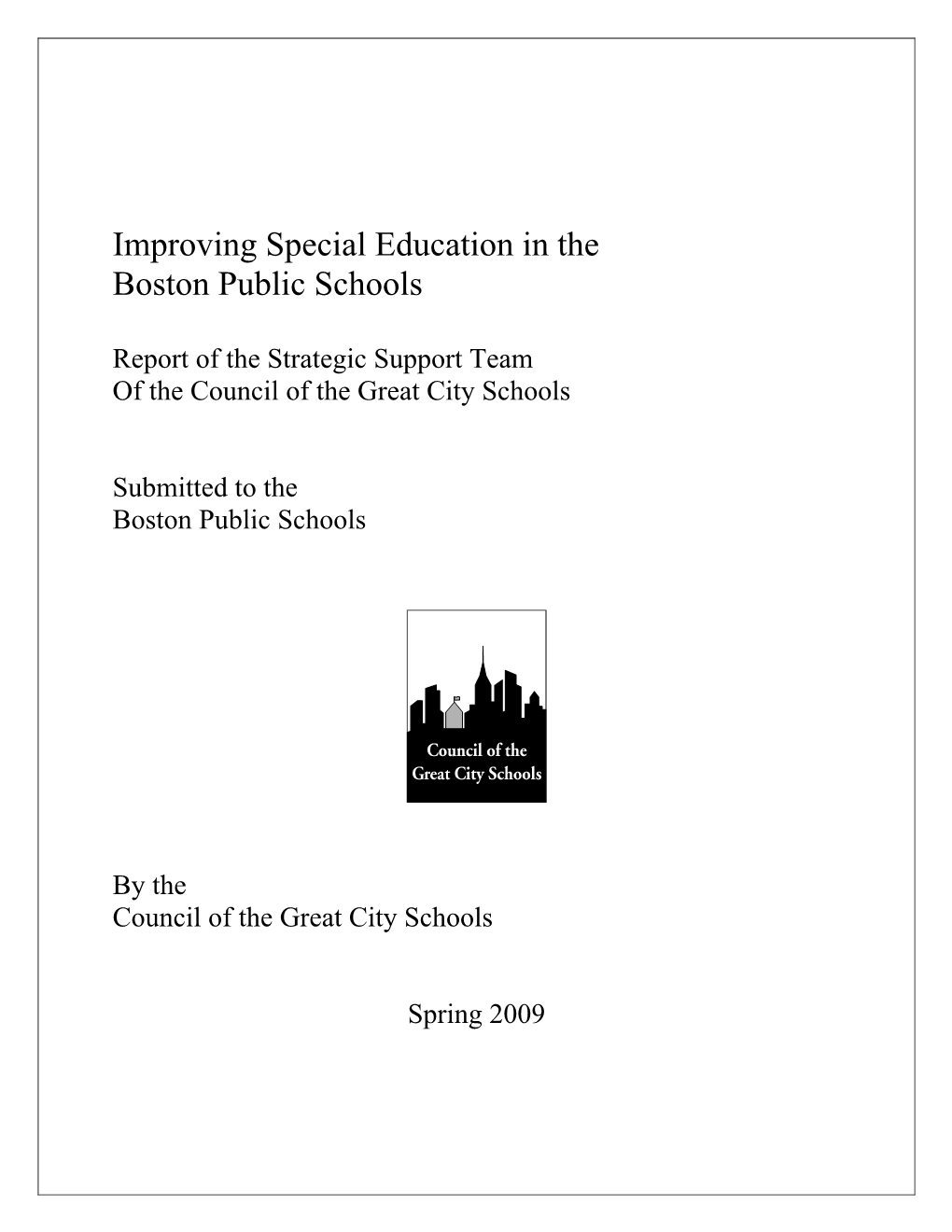 Improving Special Education in the Boston Public Schools: Report of the Strategic Support Team Of