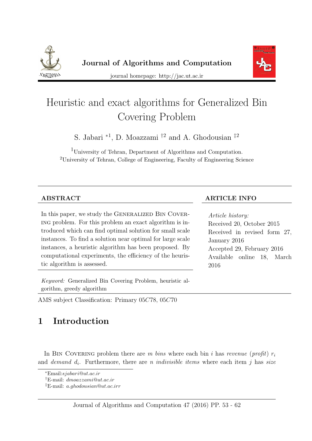 Heuristic and Exact Algorithms for Generalized Bin Covering Problem