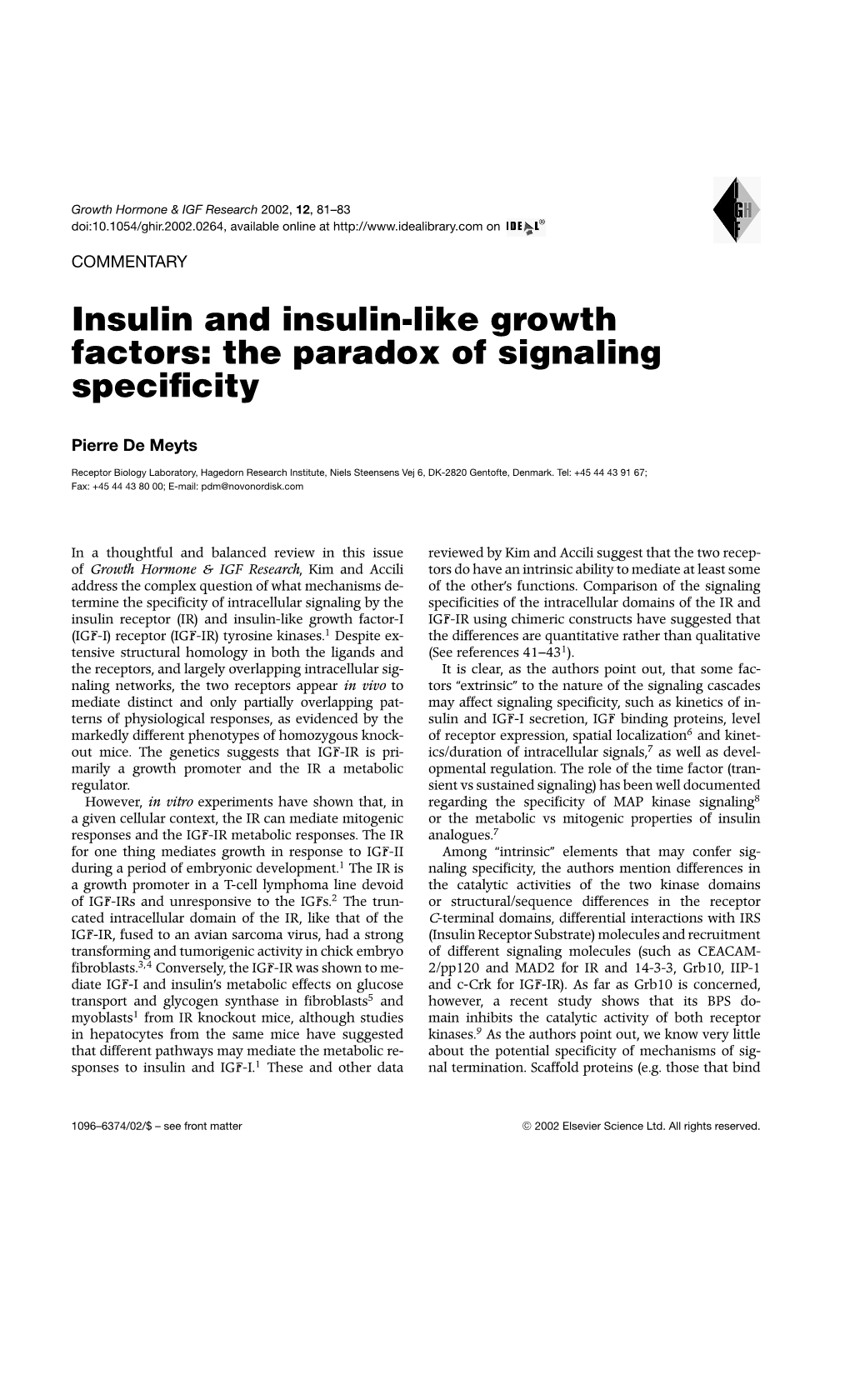 Insulin and Insulin-Like Growth Factors: the Paradox of Signaling Speciﬁcity