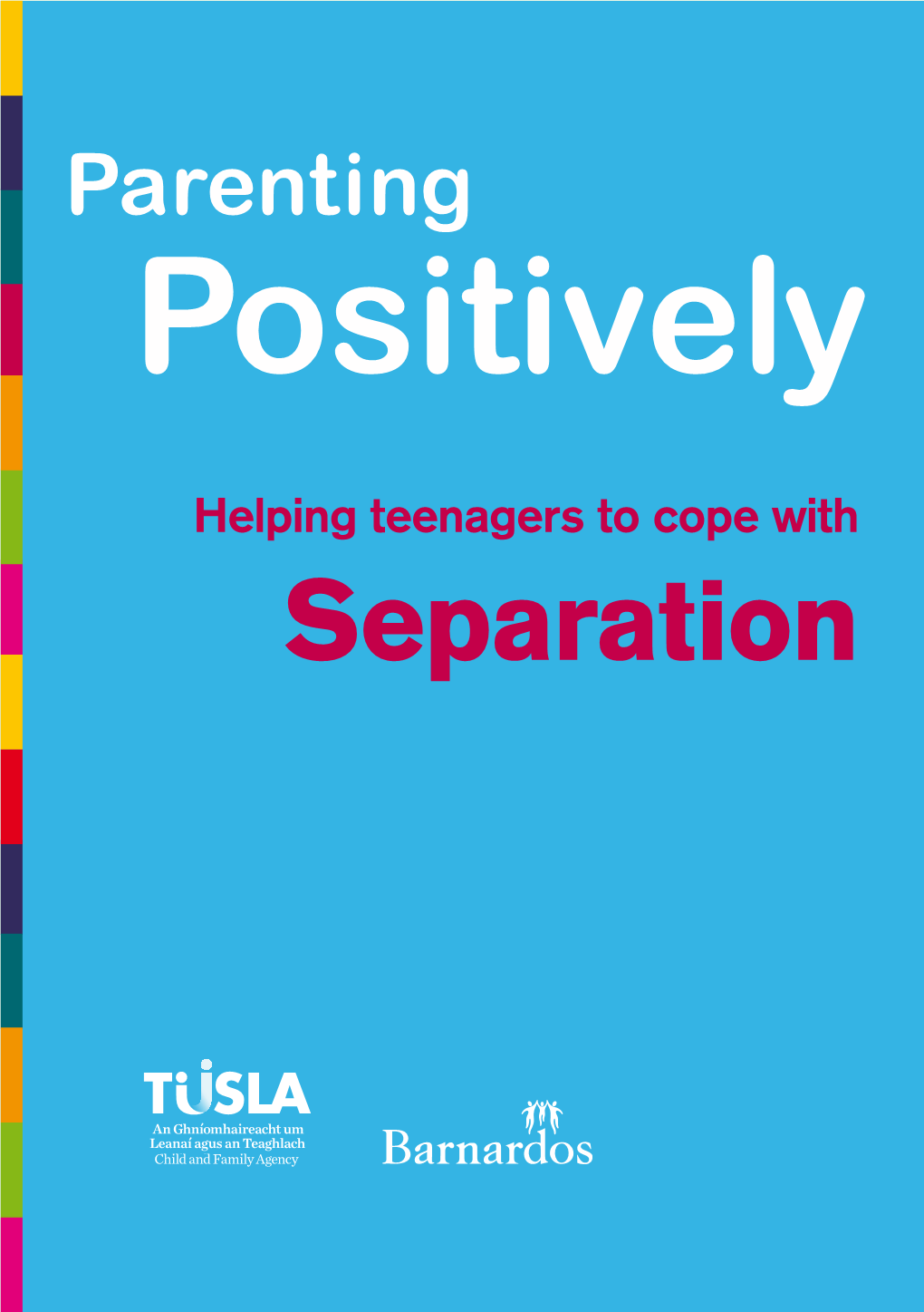 Parenting Positively for Parents of Teenagers: Separation