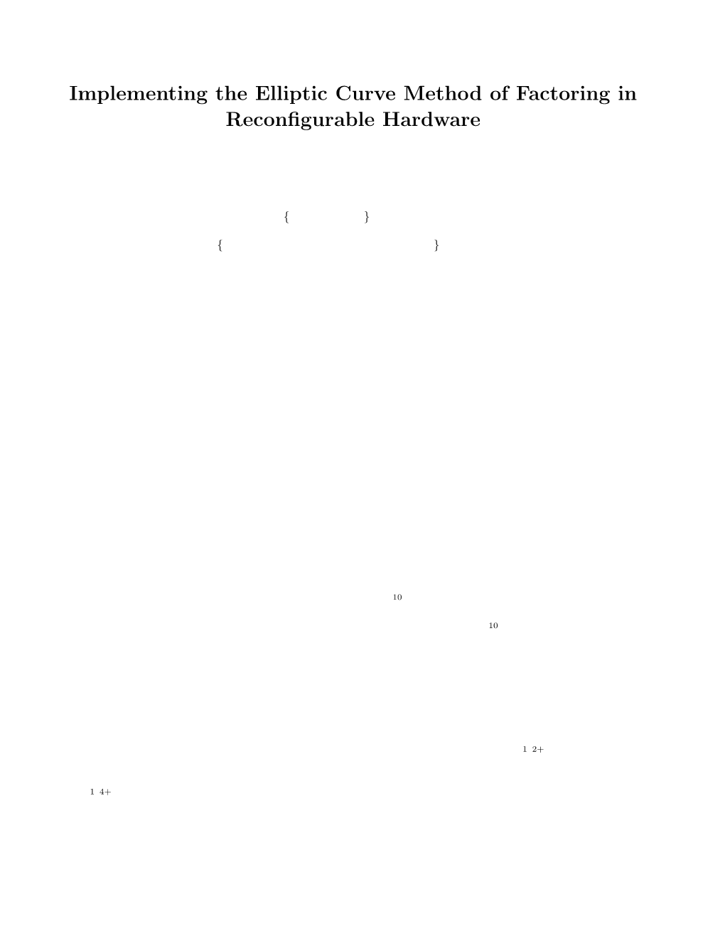 Implementing the Elliptic Curve Method of Factoring in Reconﬁgurable Hardware