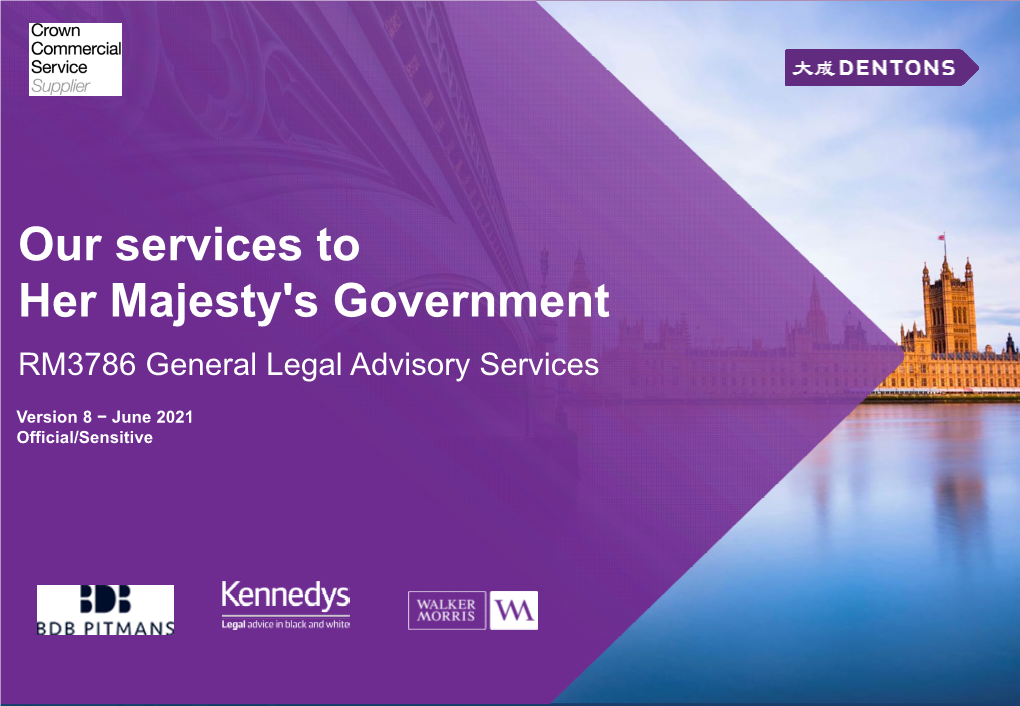 Our Services to Her Majesty's Government RM3786 General Legal Advisory Services
