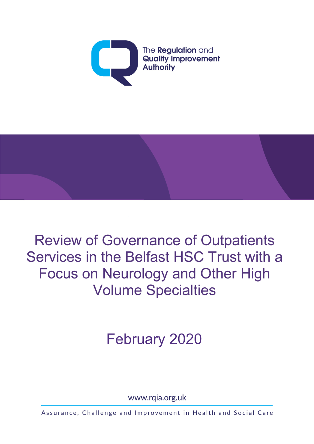 Review of Governance of Outpatients Services in the Belfast HSC Trust with a Focus on Neurology and Other High Volume Specialties