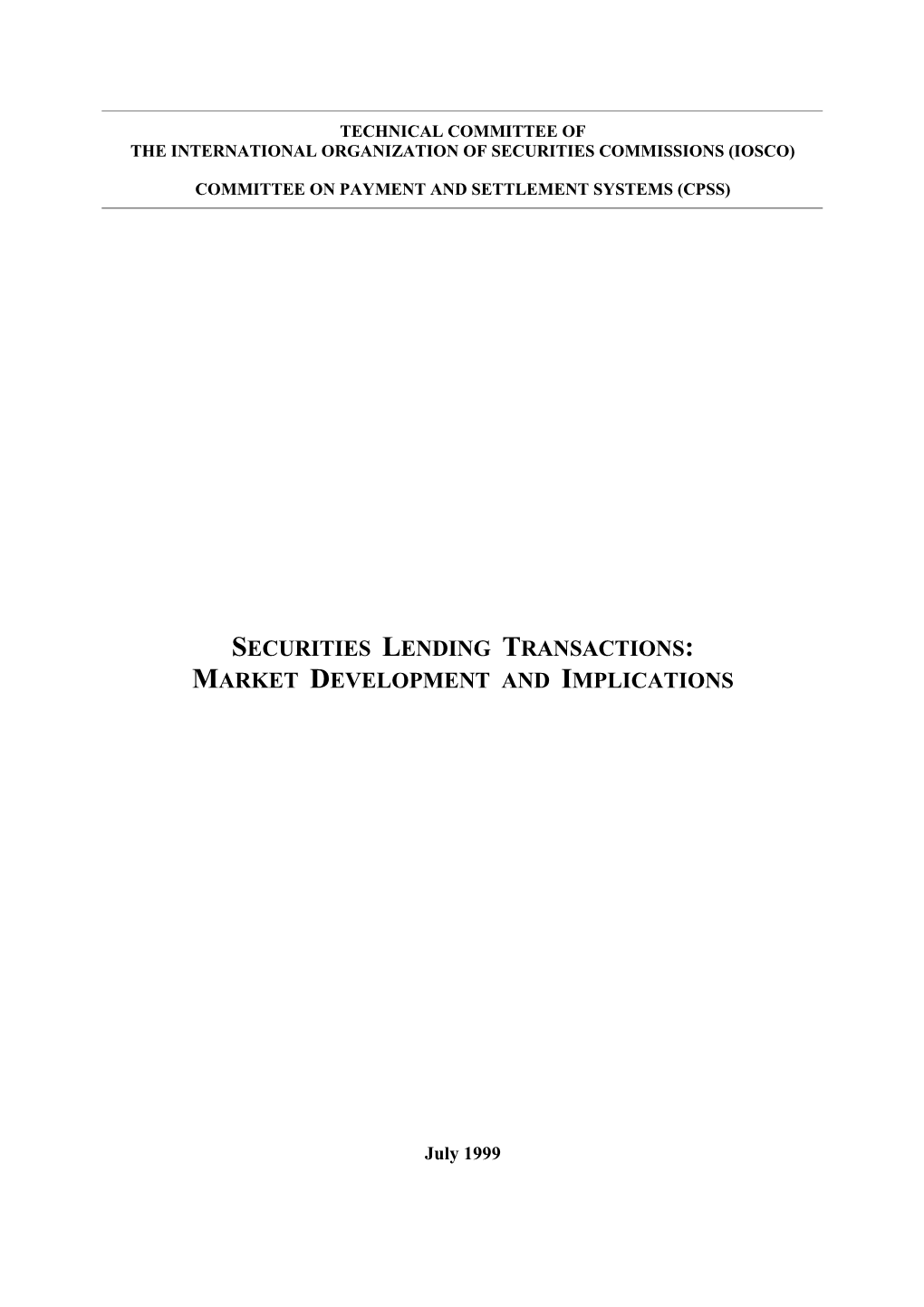Securities Lending Transactions: Market Development and Implications