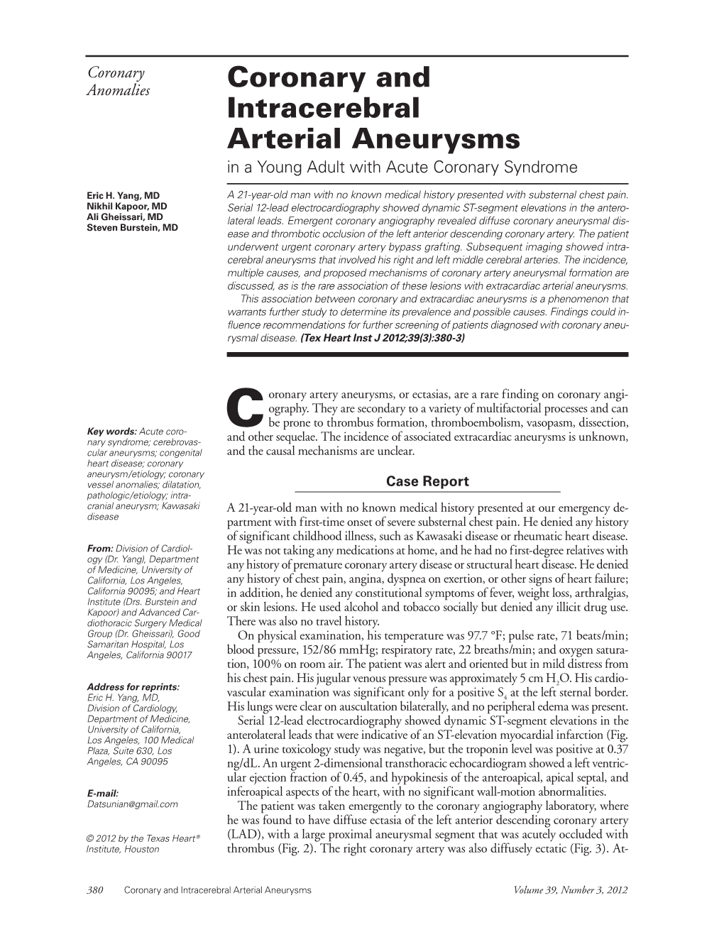 Coronary and Intracerebral Arterial Aneurysms Volume 39, Number 3, 2012 Tempts to Cross the Occlusion with a Guidewire Failed